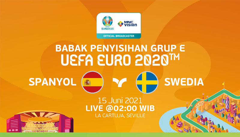 Prediksi UEFA EURO 2020, Spanyol vs Swedia, 15 Juni 2021_ Live di MNC Vision