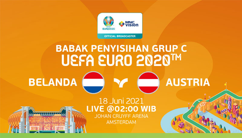 Prediksi Belanda vs Austria, UEFA EURO 2020 Grup C. Live 18 Juni 2021!