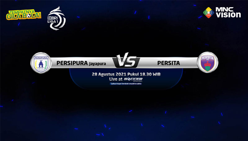 Persipura vs Persita BRI Liga 1. LIVE 28 Agustus 2021