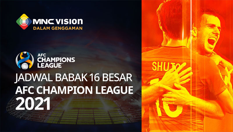 Babak 16 Besar AFC Champion League. LIVE 14 dan 15 September 2021