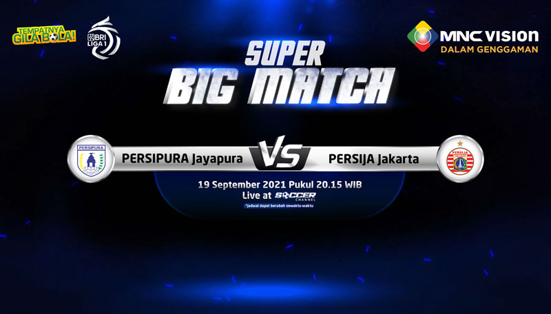 Persipura vs Persija, Super Big Match BRI Liga 1 Pekan Ketiga, 19 September 2021