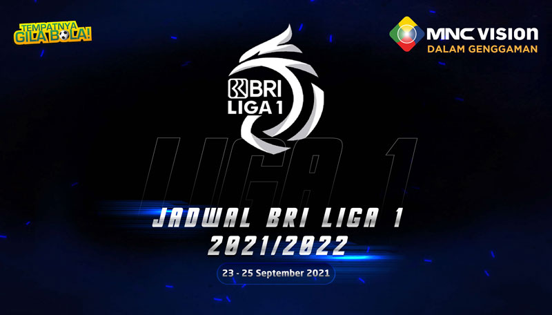 Jadwal BRI Liga 1 Pekan Empat yang Tayang 23-25 September 2021