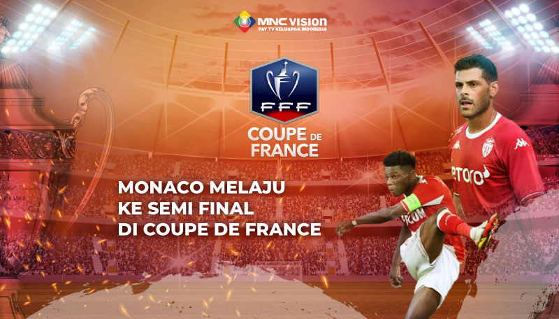 Monaco Melaju Ke Semi Final Di Coupe De France
