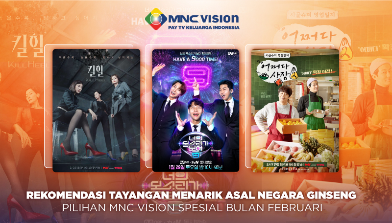 Rekomendasi Tayangan Menarik Asal Negara Gingseng Pilihan MNC Vision Spesial Bulan Februari