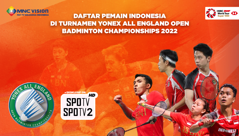 DAFTAR PEMAIN INDONESIA DI TURNAMEN YONEX ALL ENGLAND OPEN BADMINTON CHAMPIONSHIPS 2022