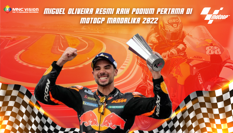 MIGUEL OLIVEIRA RESMI RAIH PODIUM PERTAMA DI MOTOGP MANDALIKA 2022