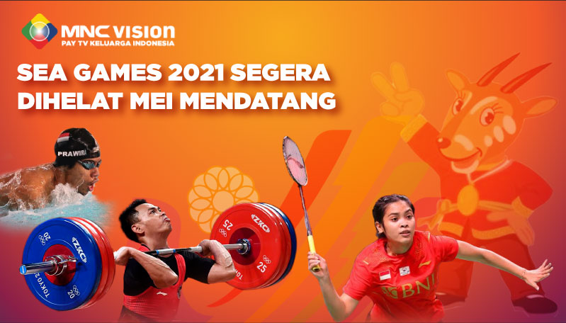 SEA GAMES 2021 SEGERA DIHELAT MEI MENDATANG
