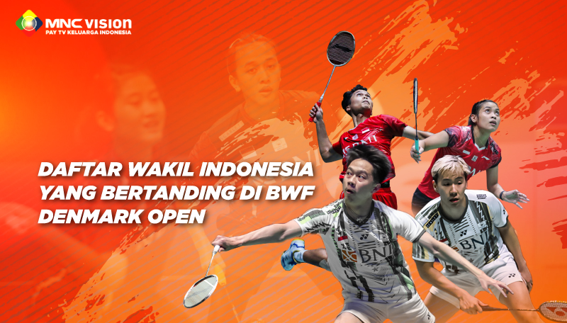 DAFTAR WAKIL INDONESIA YANG BERMAIN DI BWF DENMARK OPEN 2022