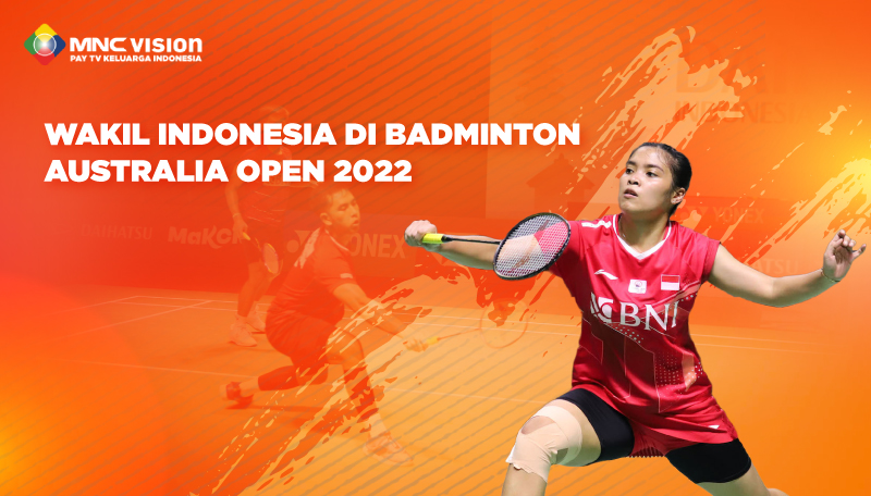 WAKIL INDONESIA DI BADMINTON AUSTRALIA OPEN 2022