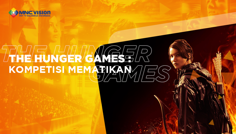 THE HUNGER GAMES : KOMPETISI MEMATIKAN