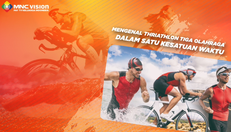 Triathlon, Olahraga Bersepeda, Berenang dan Lari Dalam Satu Kesatuan Waktu