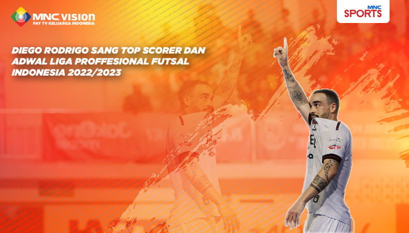 Diego Rodrigo Sang Top Scorer dan Jadwal Liga Professional Futsal Indonesia 2022/2023