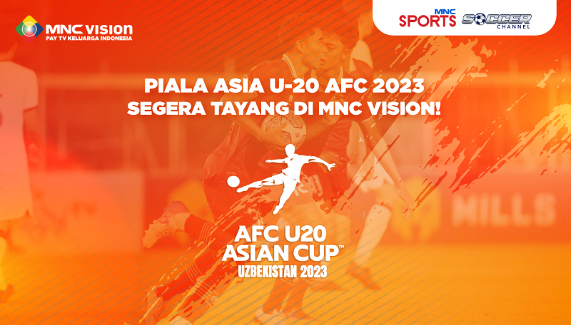 Piala Asia U-20 AFC 2023 Siaran Langsung di Soccer Channel Dan MNC Sports
