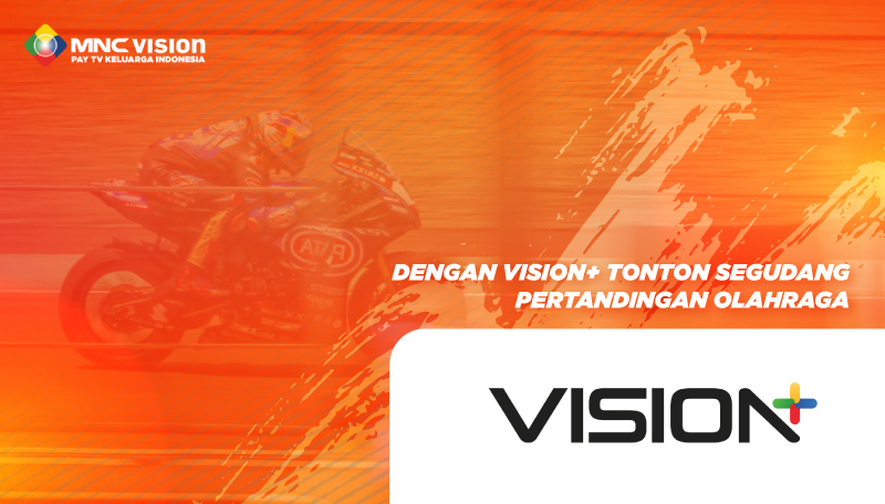 Dengan Vision+ Tonton Segudang Pertandingan Olahraga