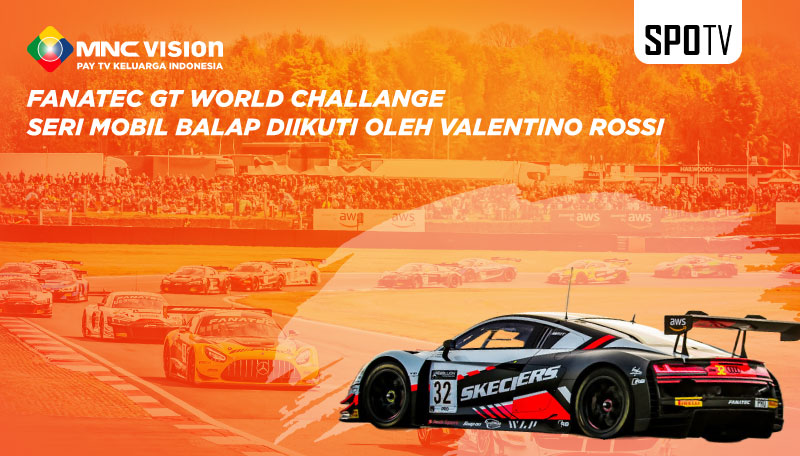 Fanatec GT World Challenge Seri Mobil Balap diIkuti Oleh Valentino Rossi