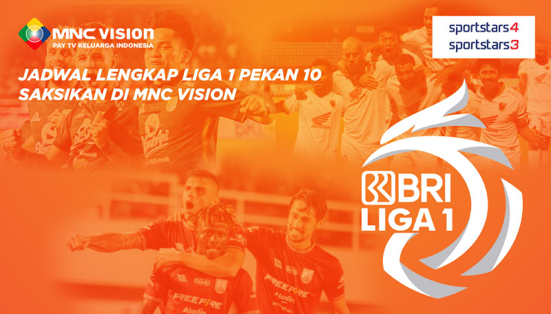 Jadwal Lengkap Liga 1 Pekan Ke 10, Saksikan Di MNC Vision!