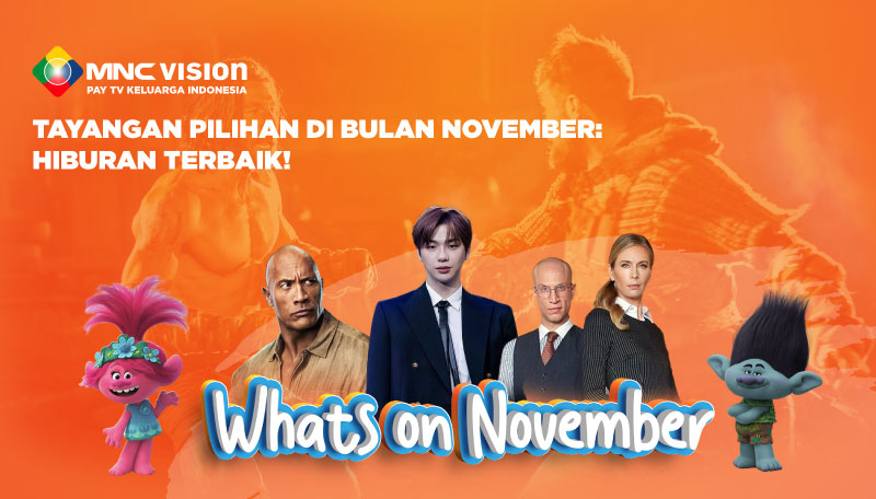 Tayangan Pilihan di Bulan November: Hiburan Terbaik!