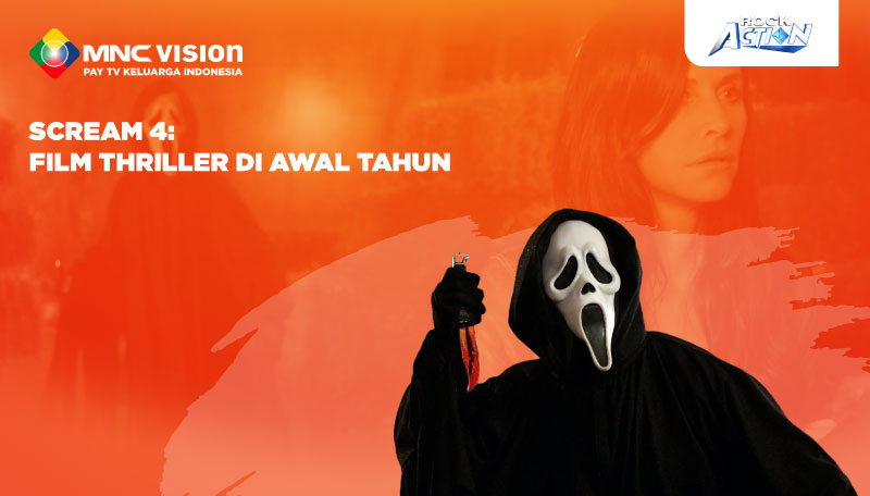 Scream 4: Film Thriller di Awal Tahun