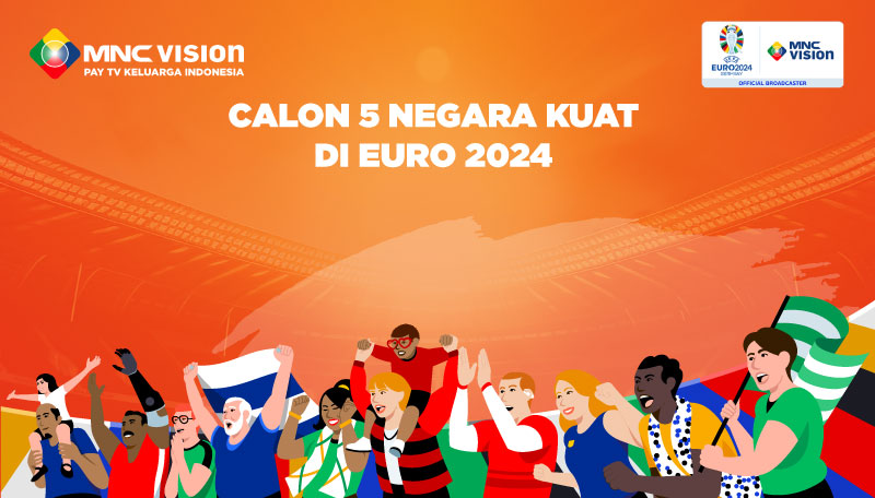 Calon 5 Negara Kuat di Euro 2024: Siapa yang Berpotensi Memenangkan Gelar?