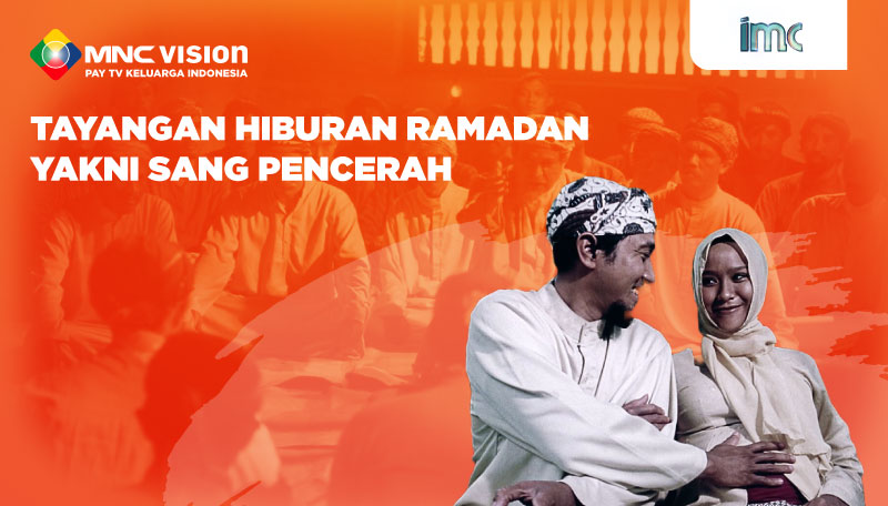 Tayangan Hiburan Ramadan yakni Sang Pencerah