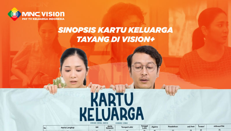 Sinopsis Kartu Keluarga tayang di Vision+