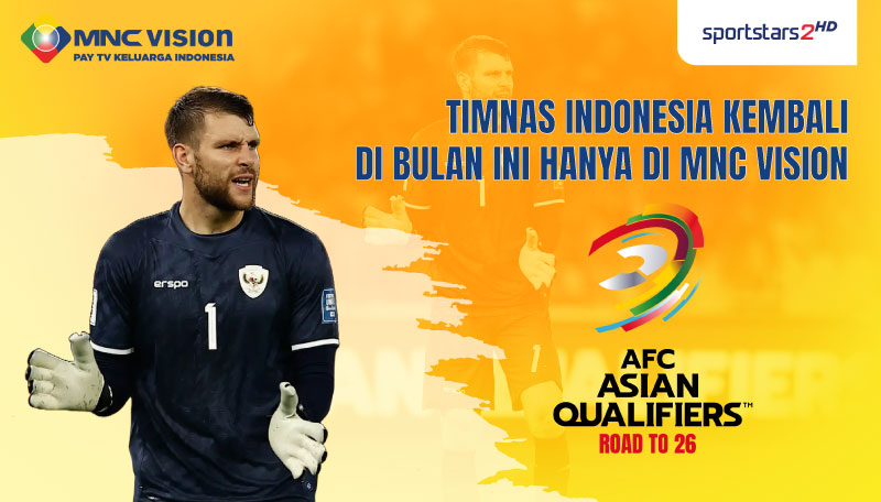 Timnas Indonesia Kembali di Bulan Ini Hanya di MNC Vision