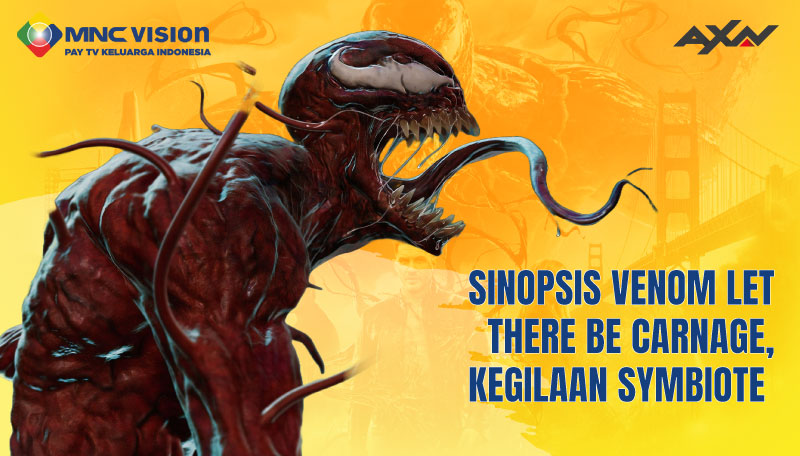 Sinopsis Venom Let There Be Carnage, Kegilaan Symbiote
