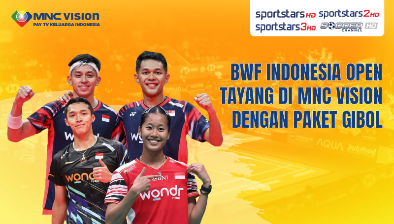 BWF Indonesia Open 2025 Tayang di MNC Vision dengan Paket Indovision