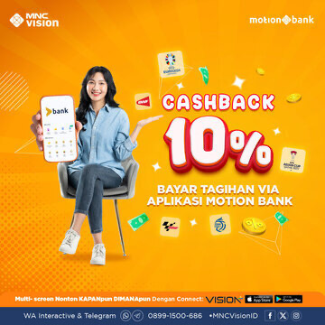 Cashback 10% Untuk Pelanggan MNC Vision melalukan pembayaran tagihan di aplikasi Motion Bank